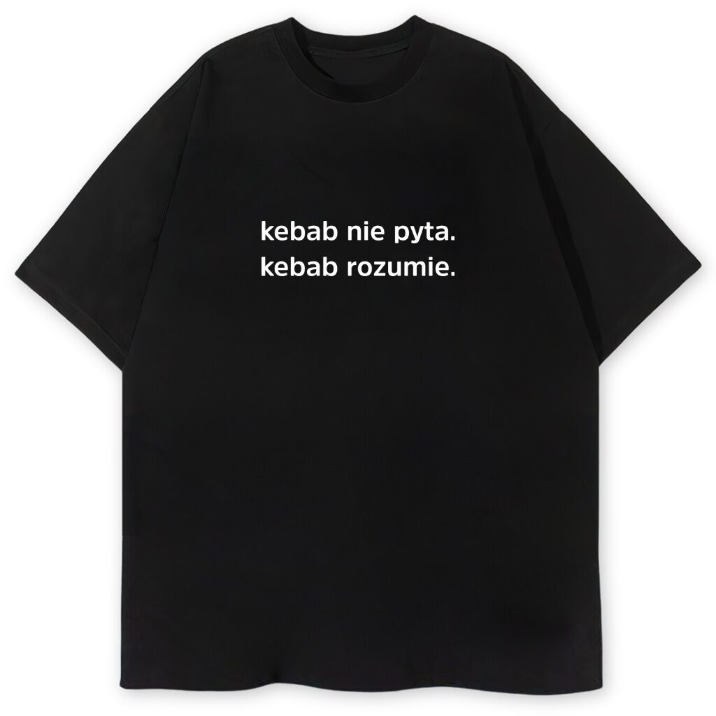 t-shirt Kebab nie Pyta Kebab Rozumie - obrazek 1