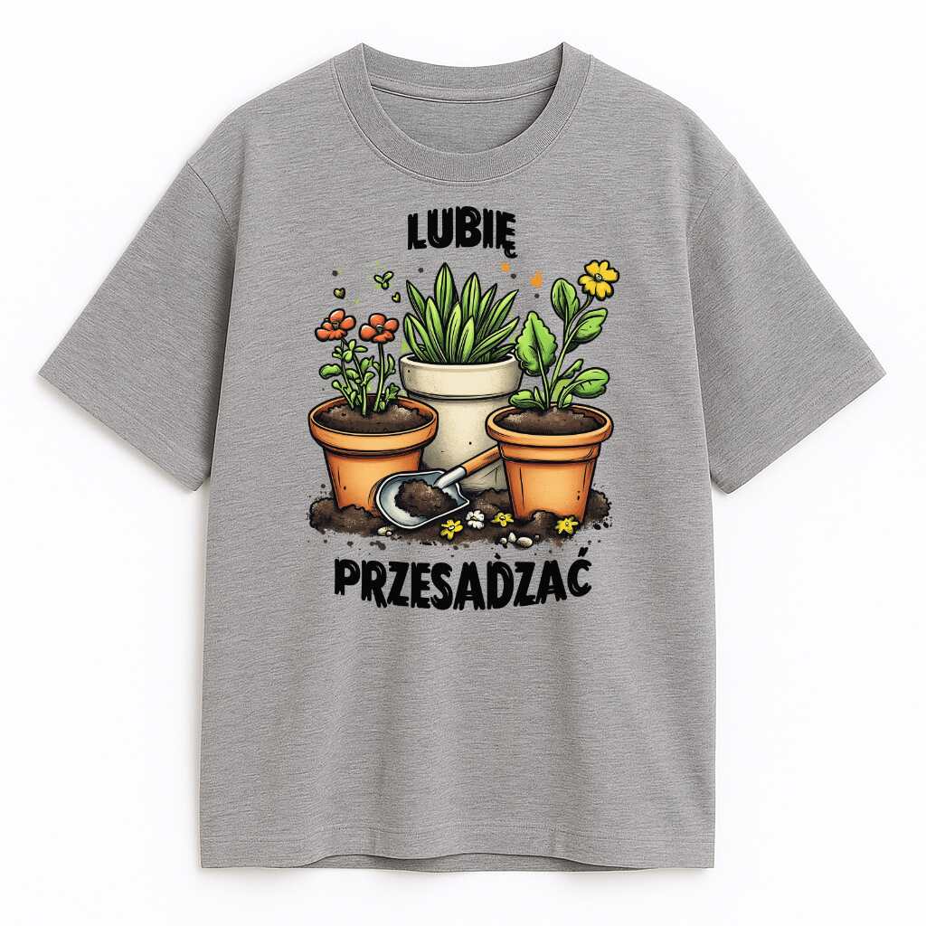 koszulka-szara-przod-lubie-przesadzac Szara koszulka Lubię Przesadzać z grafiką doniczek i przesadzonego humoru