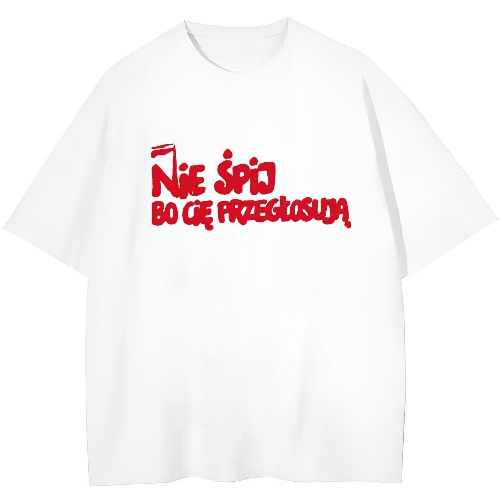 t-shirt Nie Śpij bo Cię Przegłosują - obrazek 1
