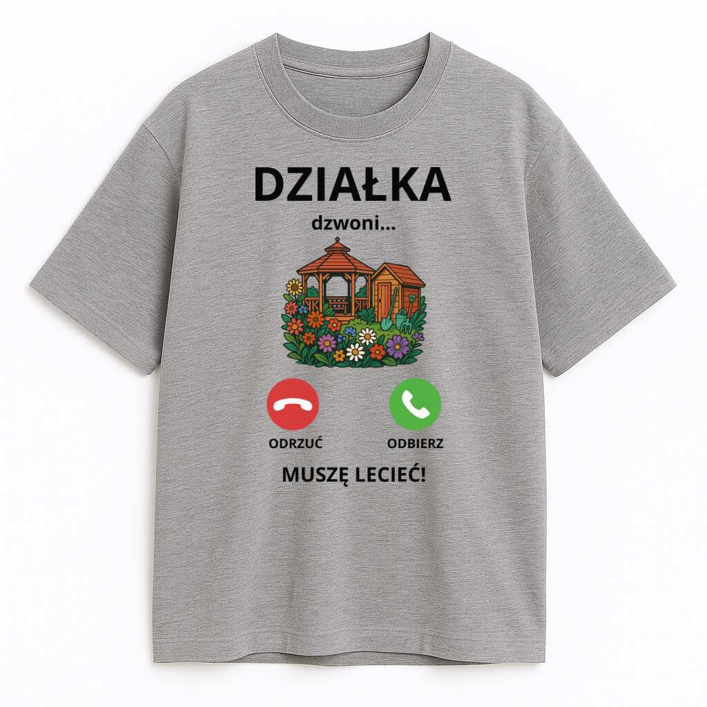 Szary T-shirt Działka Dzwoni Muszę Lecieć z ogrodniczą grafiką i napisem z humorem