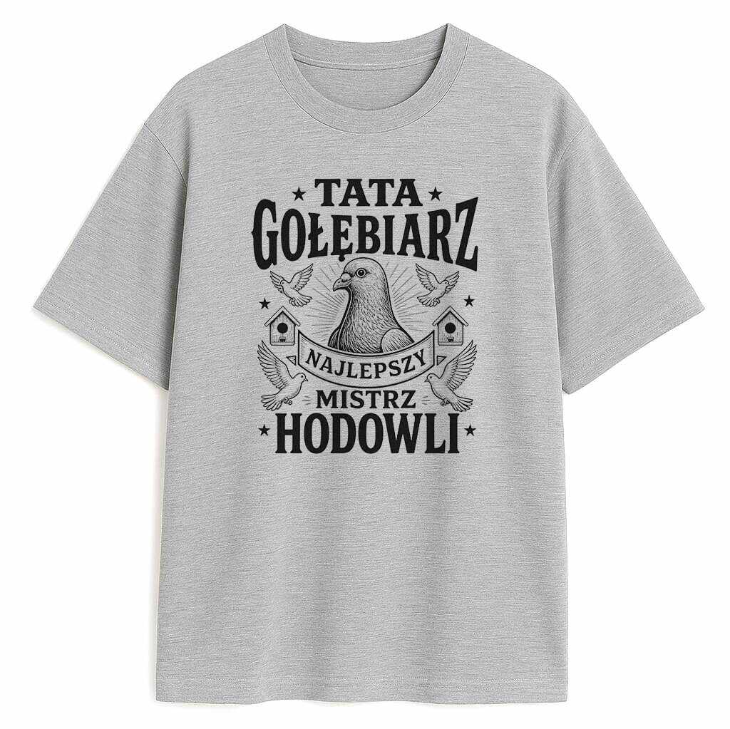 koszulka-szara-przod-tata-golebiarz-najlepszy-mistrz-hodowl t-shirt Tata Gołębiarz Najlepszy Mistrz Hodowli - obrazek 1